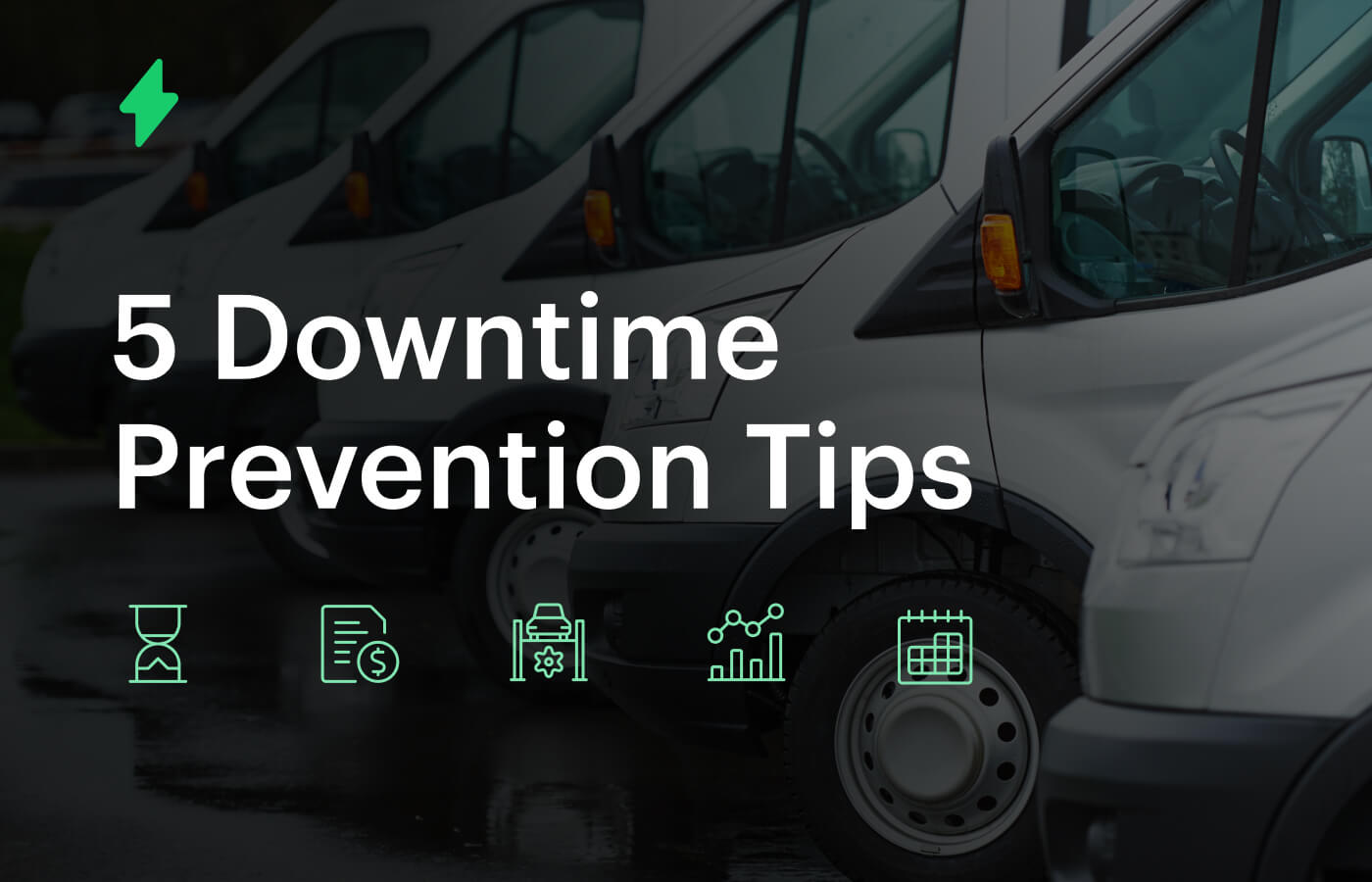 Downtime prevention tips